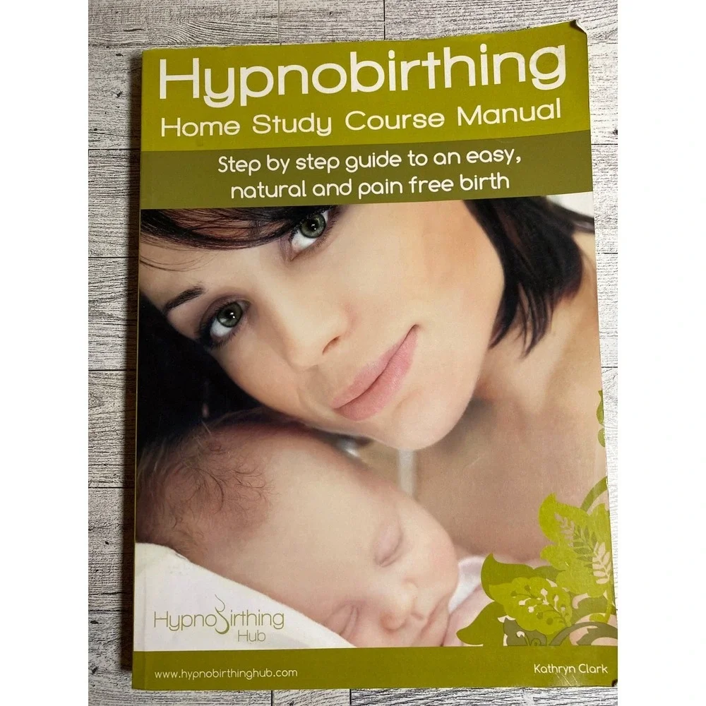 Hypnobirthing Home Study Course Manual Kathryn Clark 2016 Pregnancy‎ Birth Guide